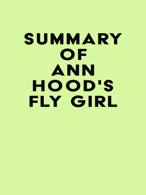 cover image of Summary of Ann Hood's Fly Girl